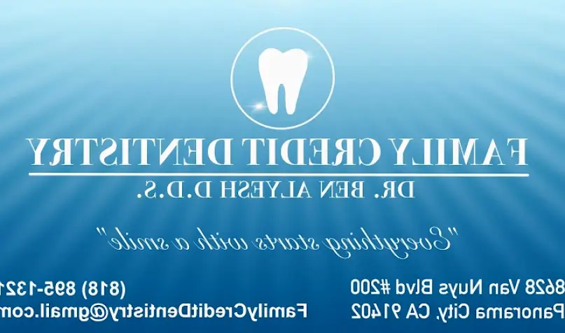 Family Credit Dentistry, Dr. Ben Alyesh - Dentist in Panorama City