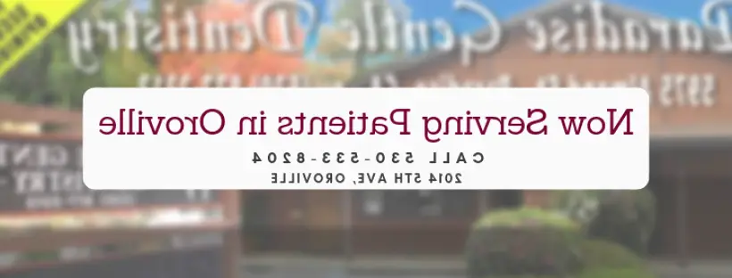 Oroville Paradise Gentle Dentistry