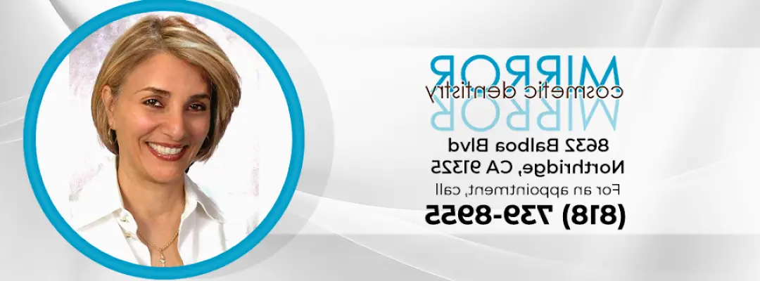 Northridge Mirror Cosmetic Dentistry