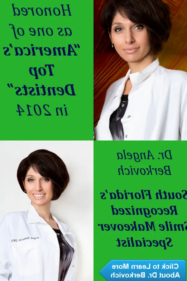 Deerfield Beach Dr. Angela Berkovich, DMD Cosmetic & Restorative Dentistry